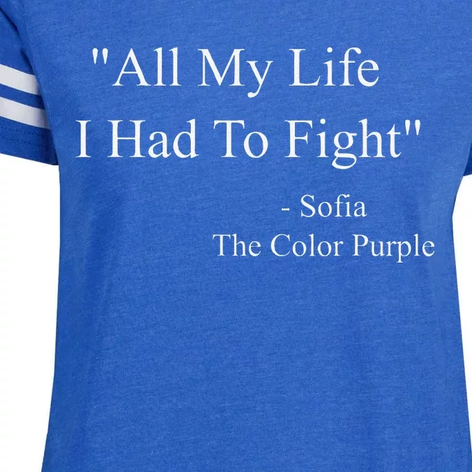 All My Life I Had To Fight Sofia Black Movies Popular Quotes Enza Ladies Jersey Football T-Shirt