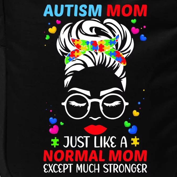 Autism Mom Much Stronger Awareness Messy Bun Puzzle Impact Tech Backpack