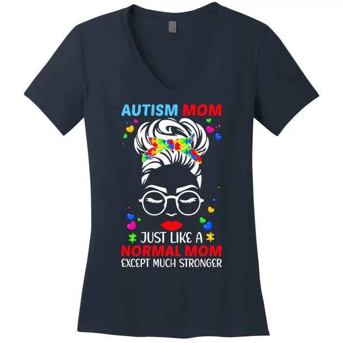 Autism Mom Much Stronger Awareness Messy Bun Puzzle Women's V-Neck T-Shirt