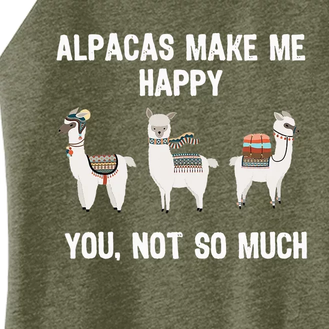 Alpacas Make Me Happy You Not So Much Women’s Perfect Tri Rocker Tank