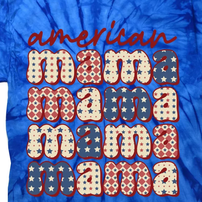 American Mama Mom Life Patriotic American Flag Gift Tie-Dye T-Shirt