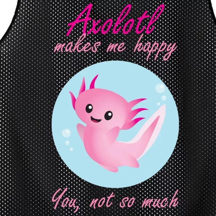 Axolotl Makes Me Happy You, Not So Much Mesh Reversible Basketball Jersey Tank