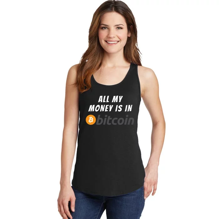 All My Money Is In Bitcoin, Funny Bitcoin Meme, BTC Crypto Ladies Essential Tank