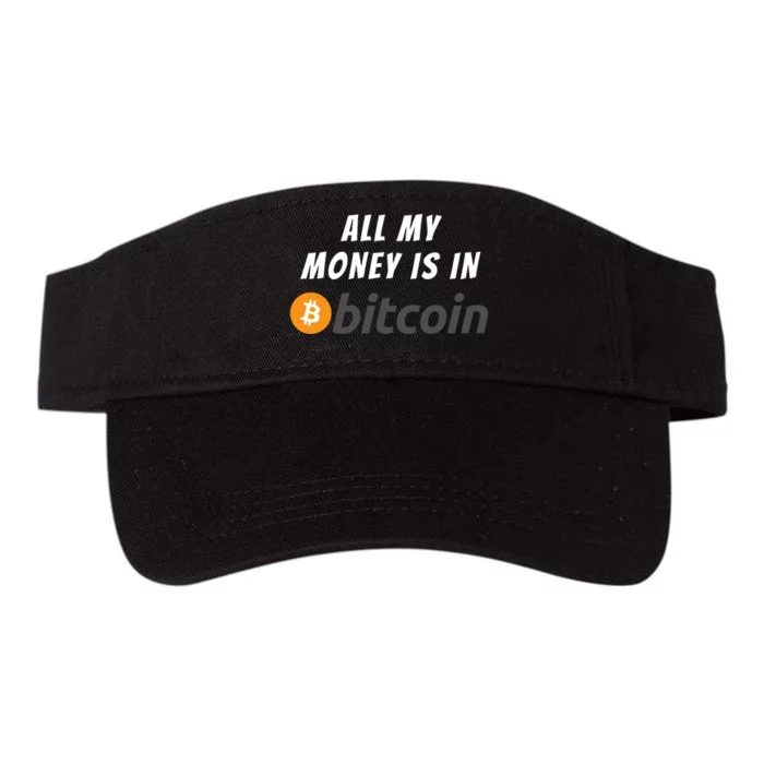 All My Money Is In Bitcoin, Funny Bitcoin Meme, BTC Crypto Valucap Bio-Washed Visor