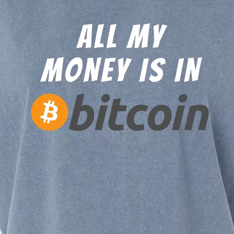 All My Money Is In Bitcoin, Funny Bitcoin Meme, BTC Crypto Garment-Dyed Women's Muscle Tee