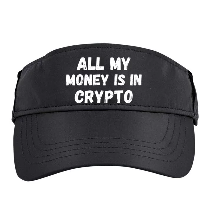 All My Money Is In Crypto, Blockchain, Funny Crypto, Bitcoin DeFi Adult Drive Performance Visor