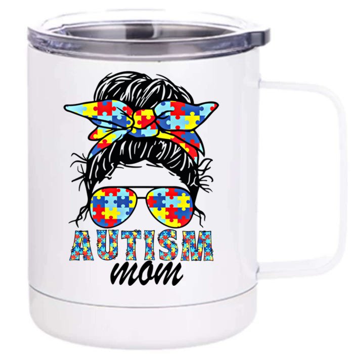 Autism Mom Messy Bun Sunglasses Bandana Mother’S Day Gift Front & Back 12oz Stainless Steel Tumbler Cup