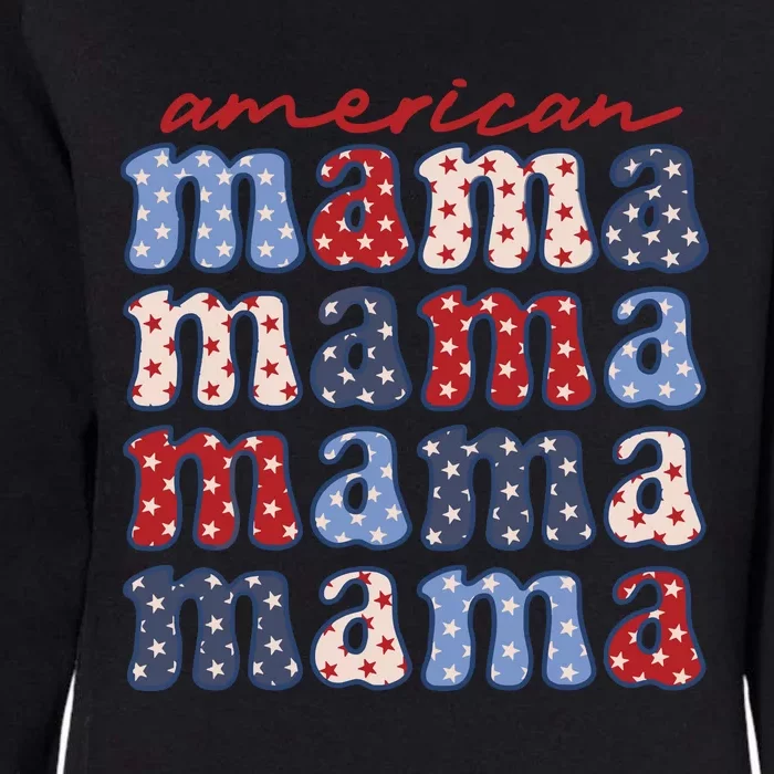 American Mama Matching Family 4th Of July American Flag Womens California Wash Sweatshirt