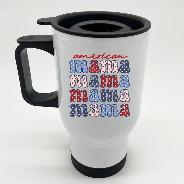 American Mama Matching Family 4th Of July American Flag Front & Back Stainless Steel Travel Mug