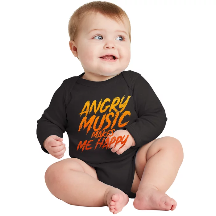 Angry Music Makes Me Happy Heavy Metal Music Lovers Baby Long Sleeve Bodysuit