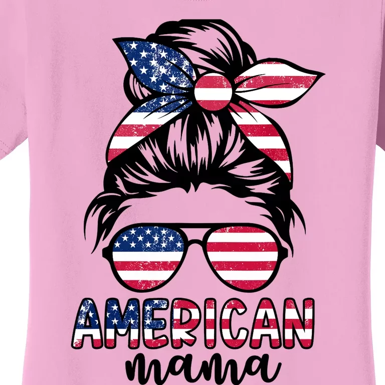 American Mama Messy Bun Glasses USA Flag 4th Of July Woman Women's T-Shirt