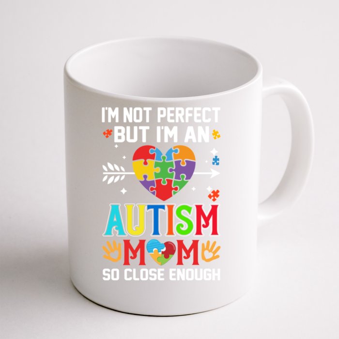 Austim Mom Mothers Day Loving Mama Proud Mommy Asd Funny Gift Front & Back Coffee Mug