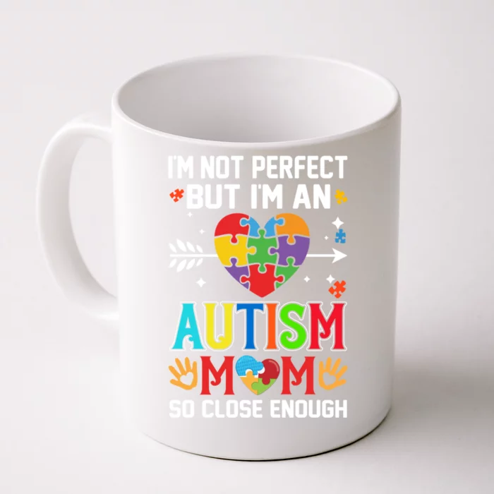 Austim Mom Mothers Day Loving Mama Proud Mommy Asd Funny Gift Front & Back Coffee Mug