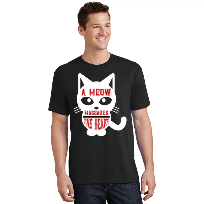 A Meow Massages The Heart T-Shirt