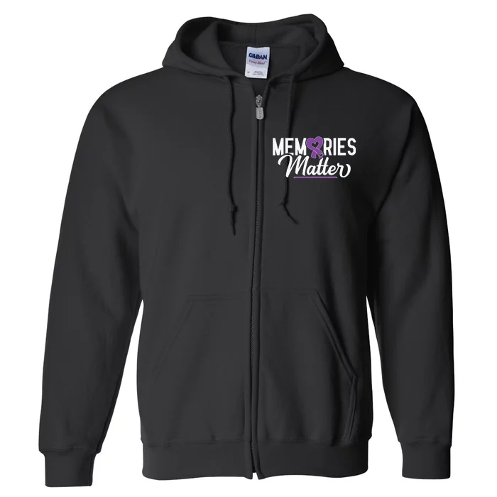 Alzheimer Memories Matter Purple Ribbon Dementia Warrior Full Zip Hoodie