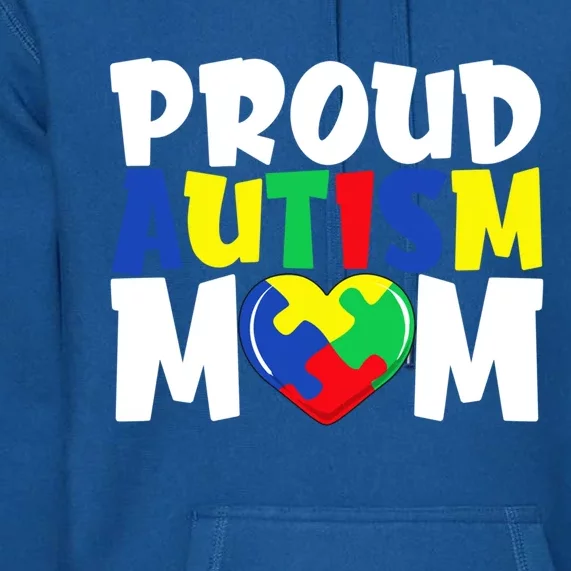 Autism Mom Meaningful Gift Autism Awareness Meaningful Gift Mom Proud Autism Mom Premium Hoodie