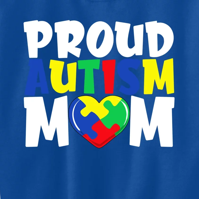 Autism Mom Meaningful Gift Autism Awareness Meaningful Gift Mom Proud Autism Mom Kids Sweatshirt