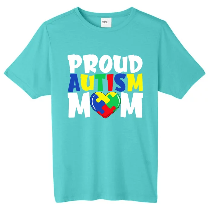 Autism Mom Meaningful Gift Autism Awareness Meaningful Gift Mom Proud Autism Mom ChromaSoft Performance T-Shirt