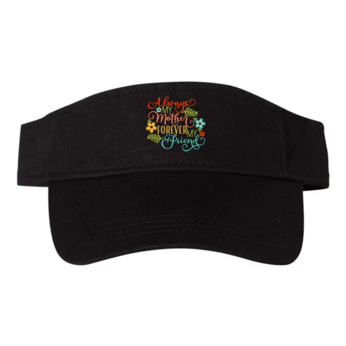 Always My Mother Forever My Friend Valucap Bio-Washed Visor