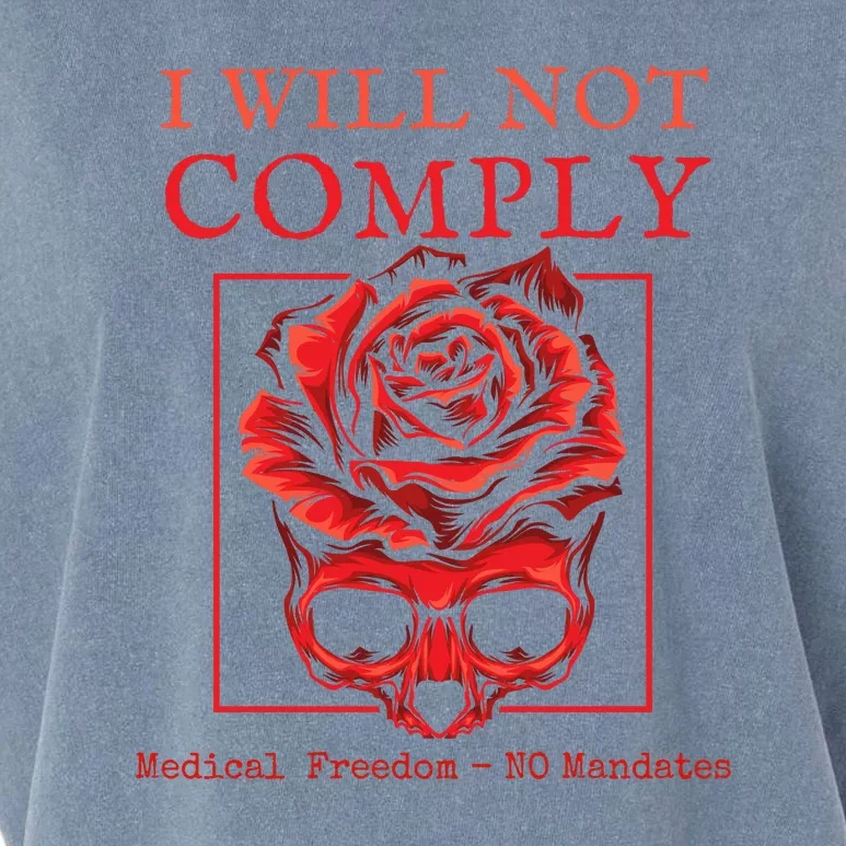 Anti Mandate Medical Freedom I Will Not Comply Garment-Dyed Women's Muscle Tee