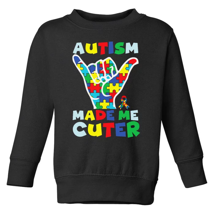 Autism Made Me Cuter Autism Puzzle Ribbon Hand Toddler Sweatshirt