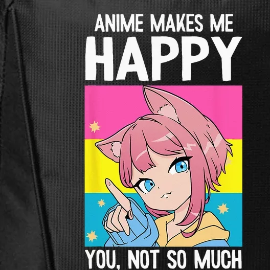 Anime Makes Me Happy You Not So Much LGBT Q Pansexual Pride City Backpack