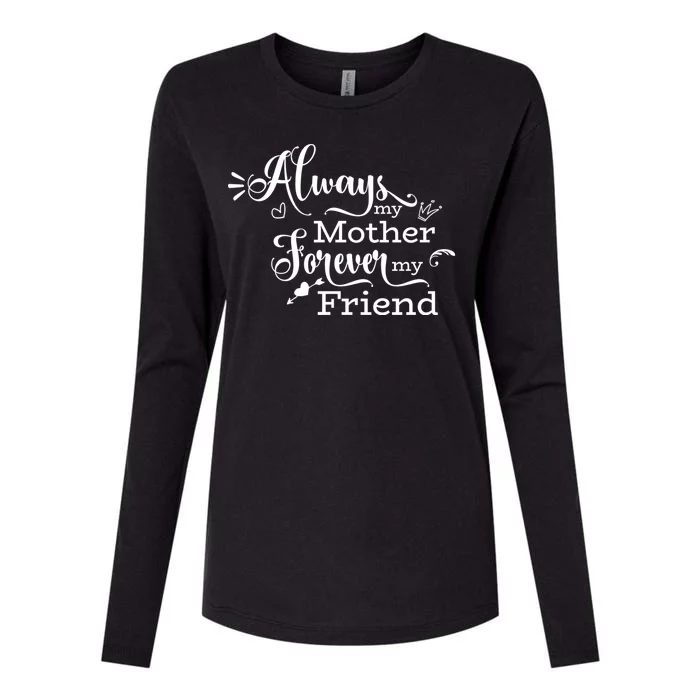 Always My Mother Forever My Friend Womens Cotton Relaxed Long Sleeve T-Shirt