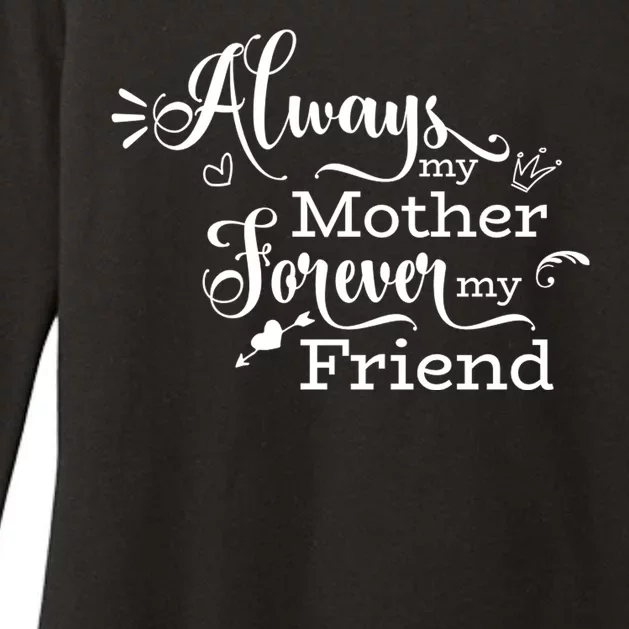 Always My Mother Forever My Friend Womens CVC Long Sleeve Shirt