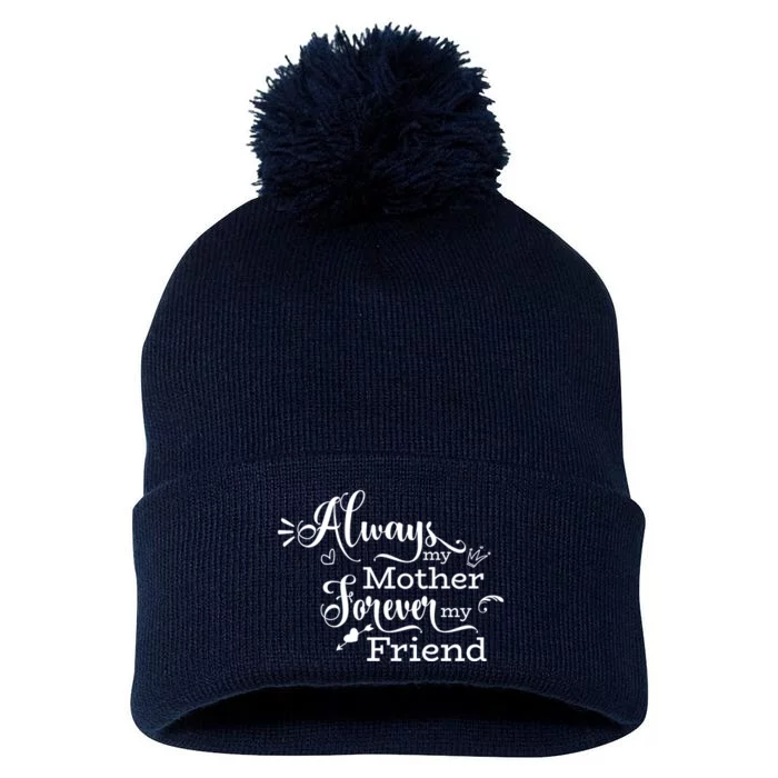 Always My Mother Forever My Friend Pom Pom 12in Knit Beanie