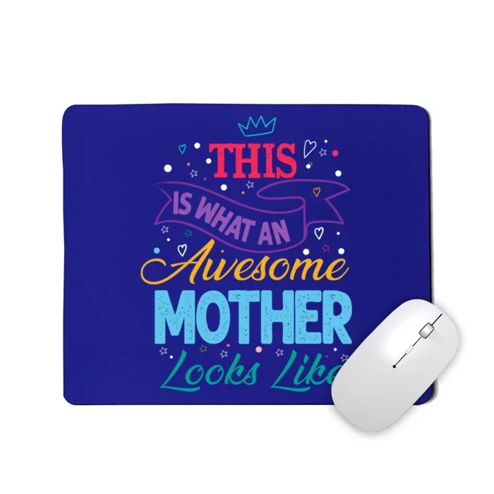 Awesome Mother Mama Queen Mom Mum The Best Gift Mousepad