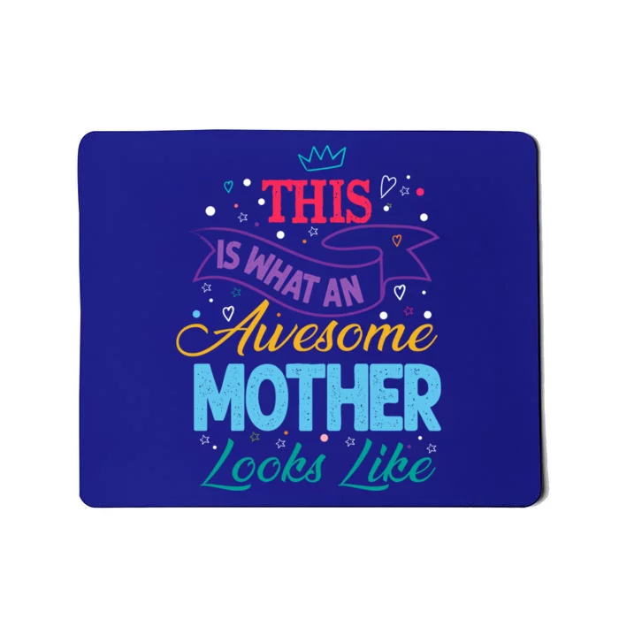 Awesome Mother Mama Queen Mom Mum The Best Gift Mousepad