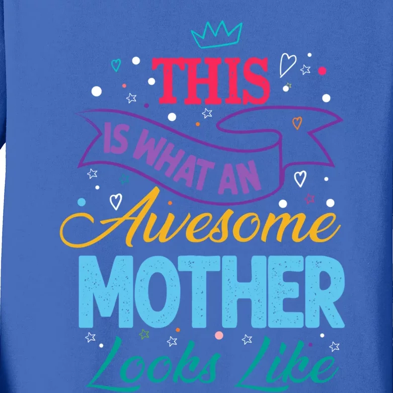 Awesome Mother Mama Queen Mom Mum The Best Gift Kids Long Sleeve Shirt