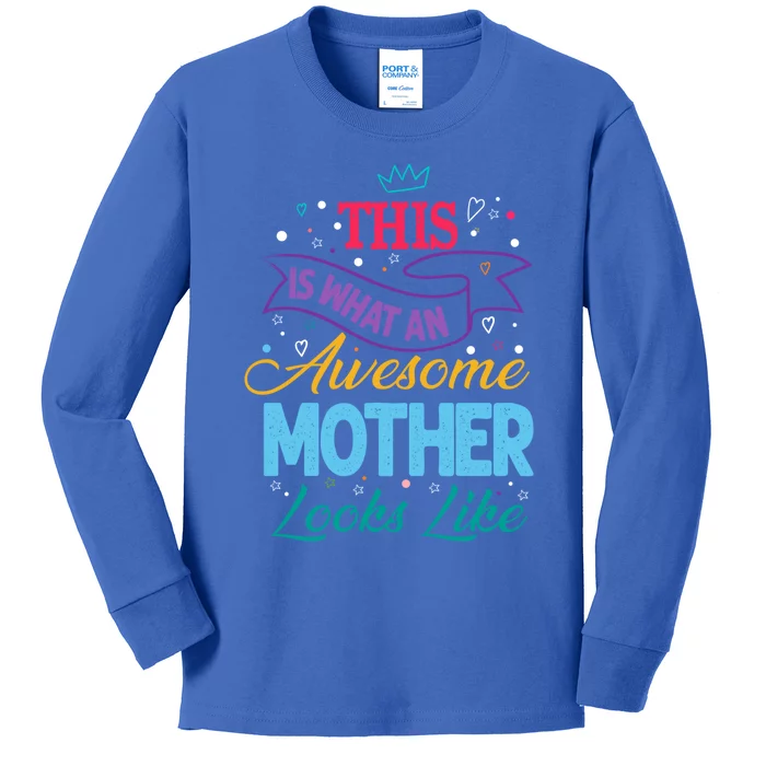 Awesome Mother Mama Queen Mom Mum The Best Gift Kids Long Sleeve Shirt