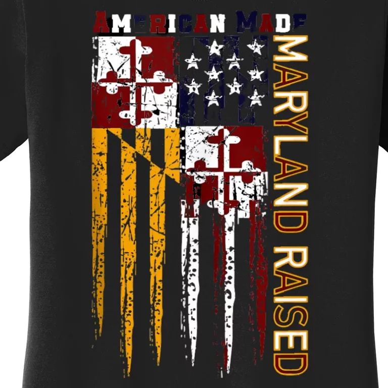 American Made Maryland Raised Women's T-Shirt