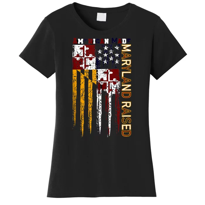 American Made Maryland Raised Women's T-Shirt