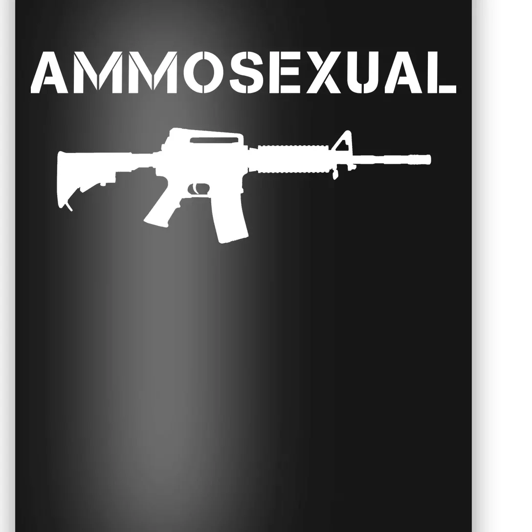 Ammosexual Pro Guns Poster