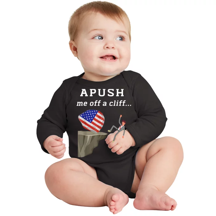 Apush Me Off A Cliff 2024 Ap Exam For Students Funny Baby Long Sleeve Bodysuit