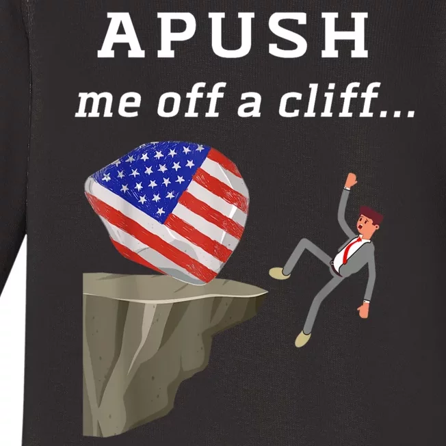 Apush Me Off A Cliff 2024 Ap Exam For Students Funny Baby Long Sleeve Bodysuit