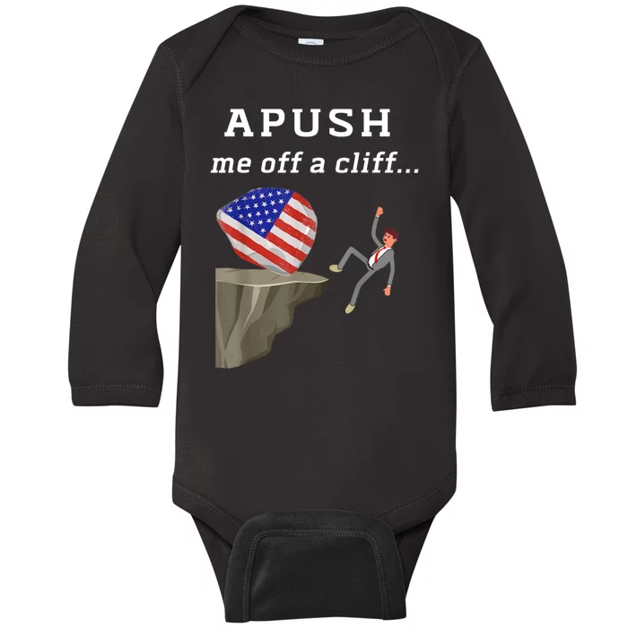 Apush Me Off A Cliff 2024 Ap Exam For Students Funny Baby Long Sleeve Bodysuit