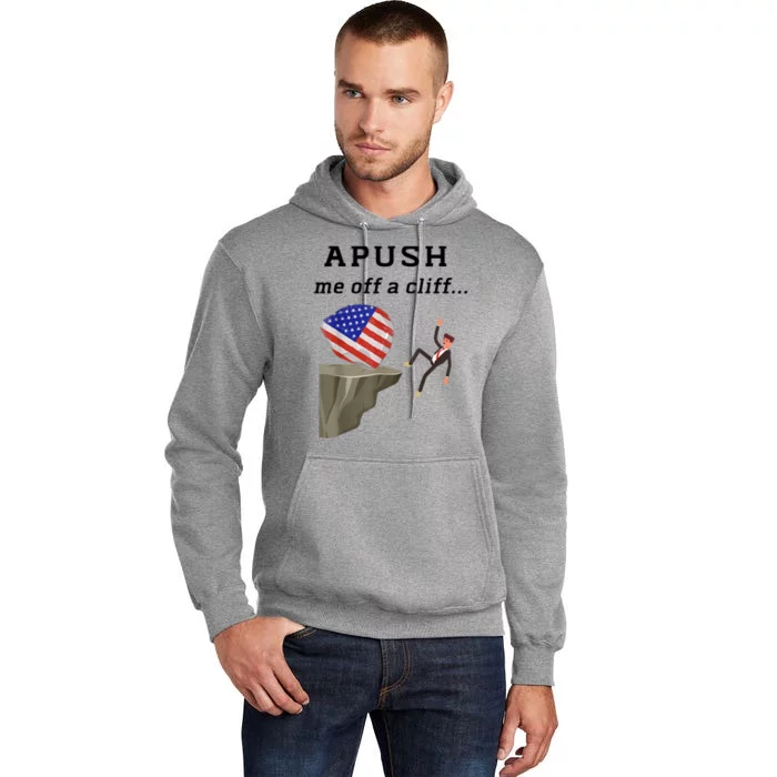 Apush Me Off A Cliff 2024 Ap Exam For Students Funny Tall Hoodie