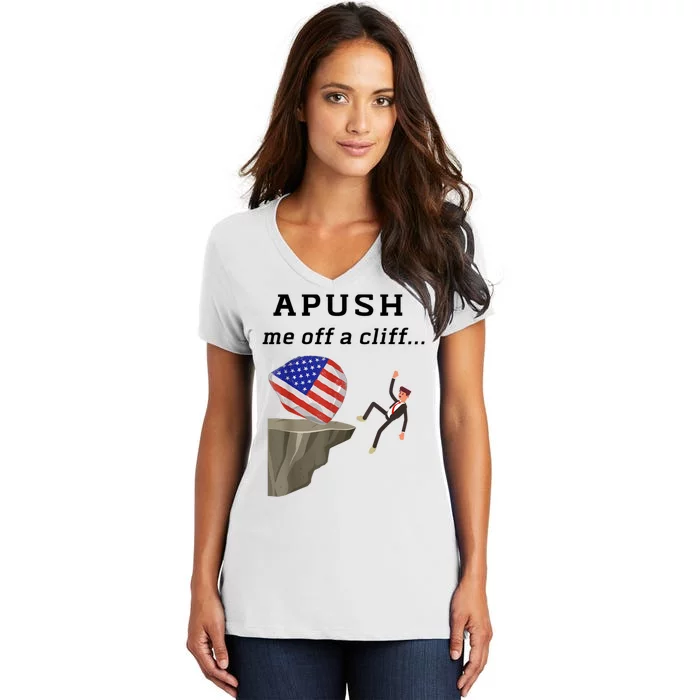 Apush Me Off A Cliff 2024 Ap Exam For Students Funny Women's V-Neck T-Shirt