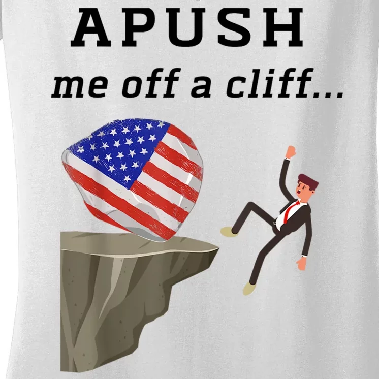 Apush Me Off A Cliff 2024 Ap Exam For Students Funny Women's V-Neck T-Shirt