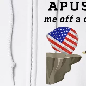 Apush Me Off A Cliff 2024 Ap Exam For Students Funny Full Zip Hoodie