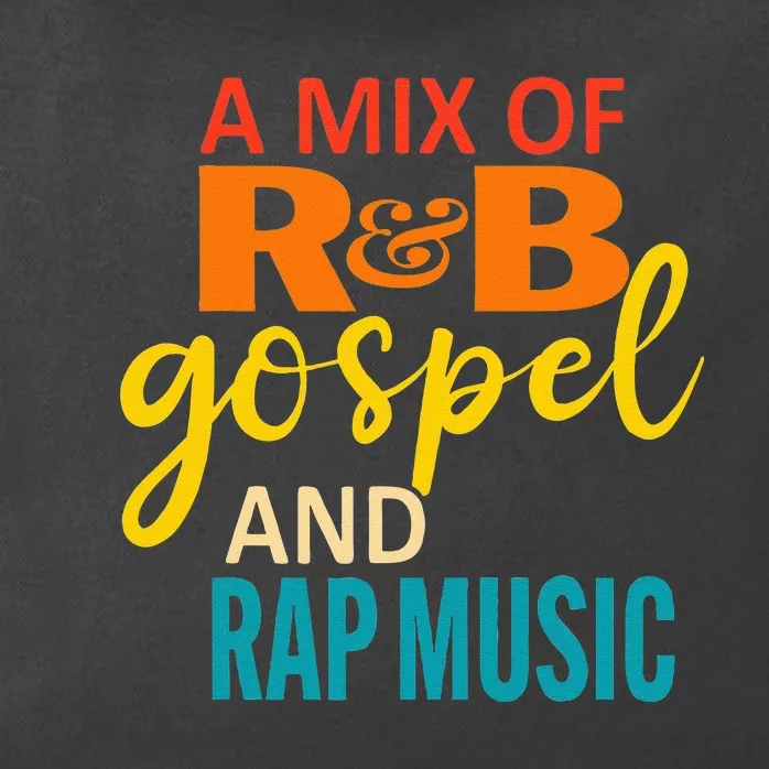 A Mix Of R&B Gospel And Rap Music Zip Tote Bag