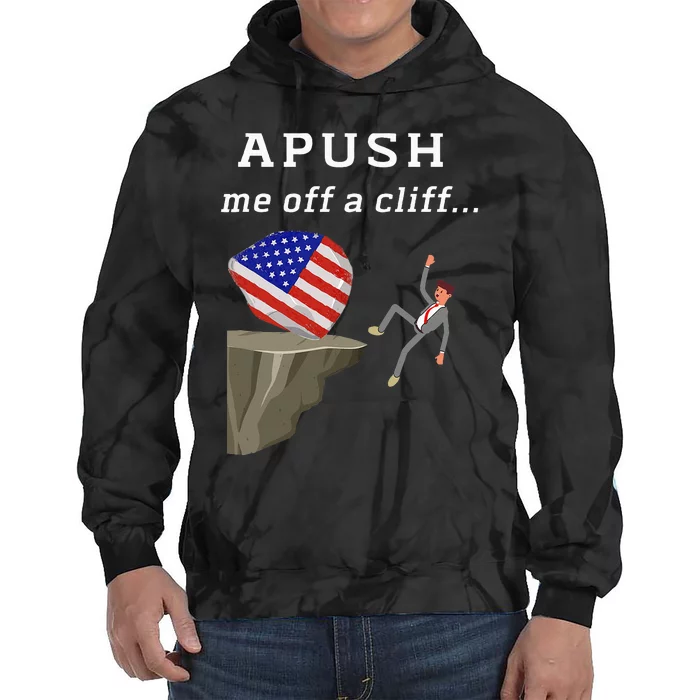 Apush Me Off A Cliff 2024 Ap Exam For Students Tie Dye Hoodie