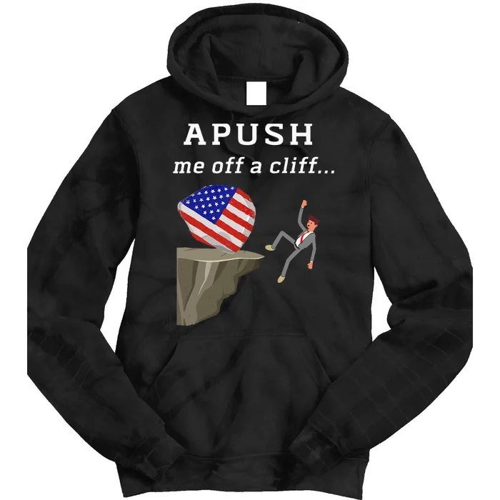 Apush Me Off A Cliff 2024 Ap Exam For Students Tie Dye Hoodie