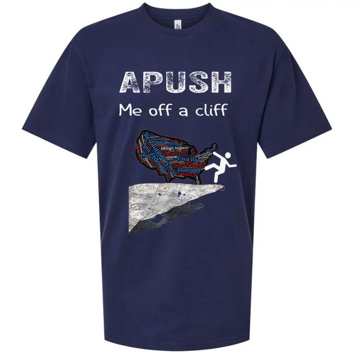 APUSH Me Off A Cliff Funny AP US History Sueded Cloud Jersey T-Shirt