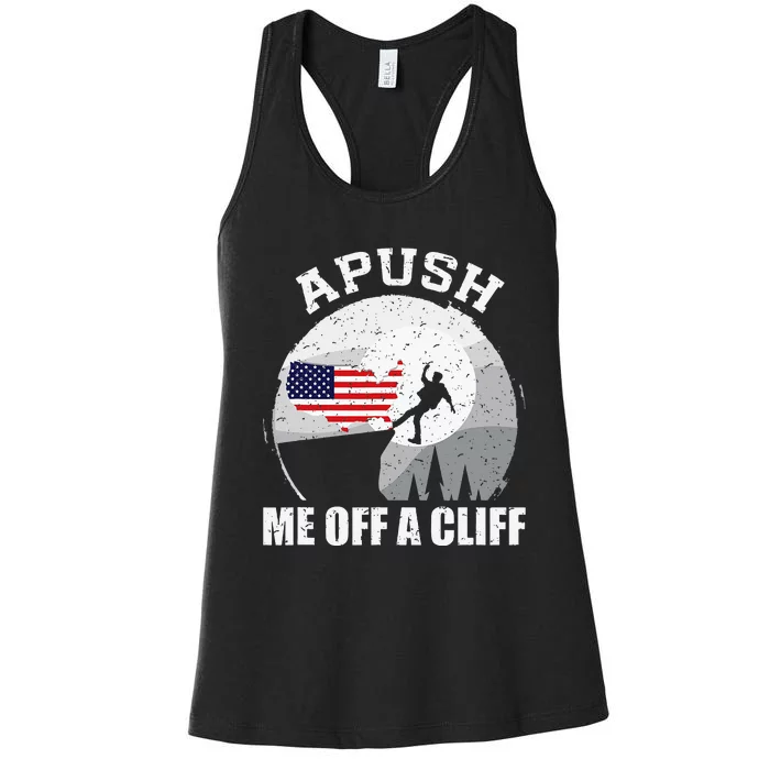 Apush Me Off A Cliff Funny Ap Us History Exam Women's Racerback Tank