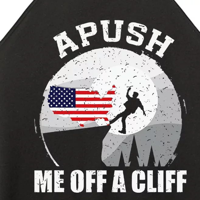 Apush Me Off A Cliff Funny Ap Us History Exam Women’s Perfect Tri Rocker Tank