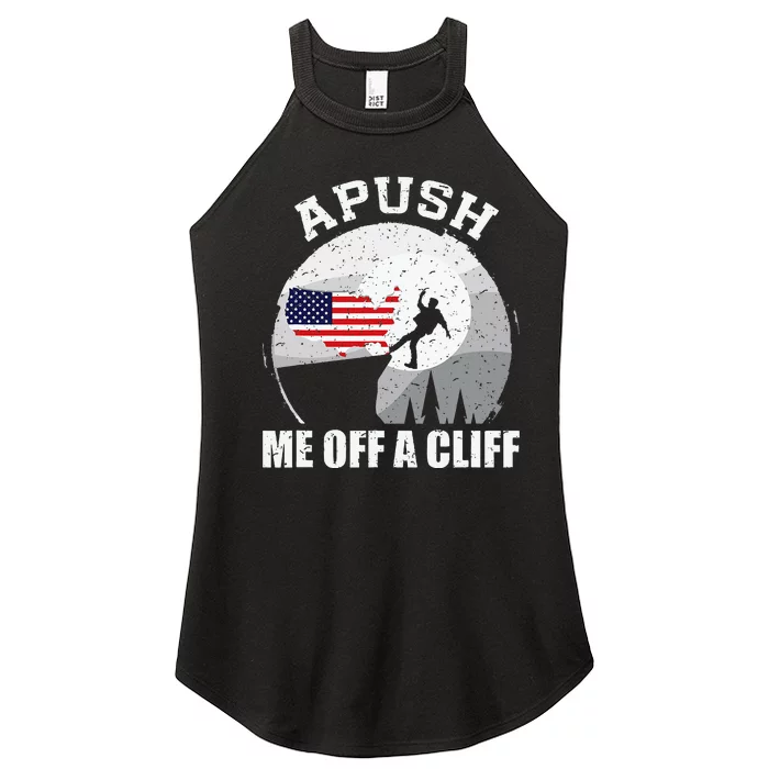 Apush Me Off A Cliff Funny Ap Us History Exam Women’s Perfect Tri Rocker Tank